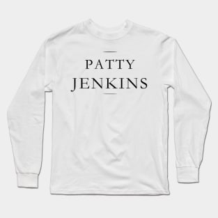 Patty Jenkins Long Sleeve T-Shirt